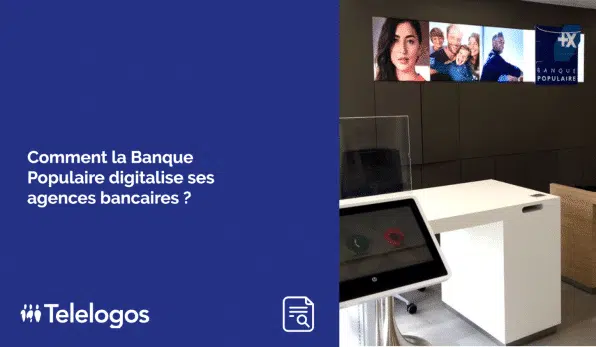 L'affichage dynamique à la banque populaire