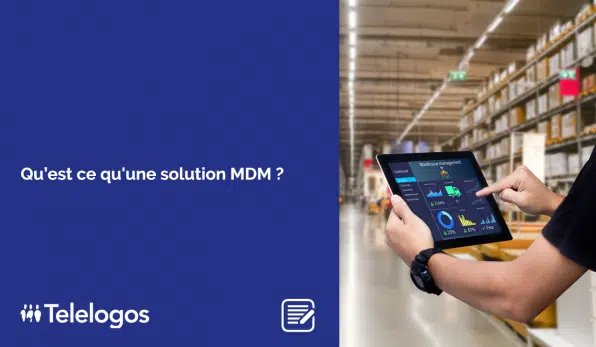 Miniature Article Qu'est ce qu'une solution MDM