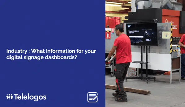 Industry : What information for your digital signage dashboards?