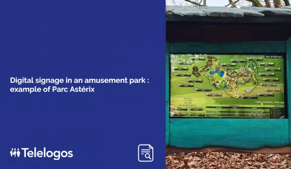Digital signage in an amusement park : example of Parc Astérix