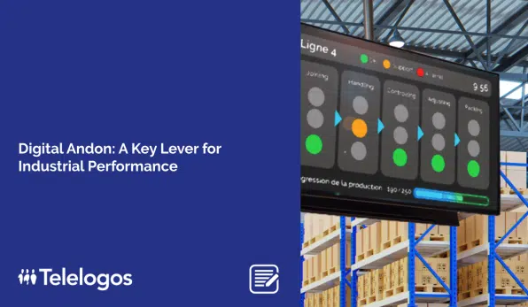 Digital Andon: A Key Lever for Industrial Performance