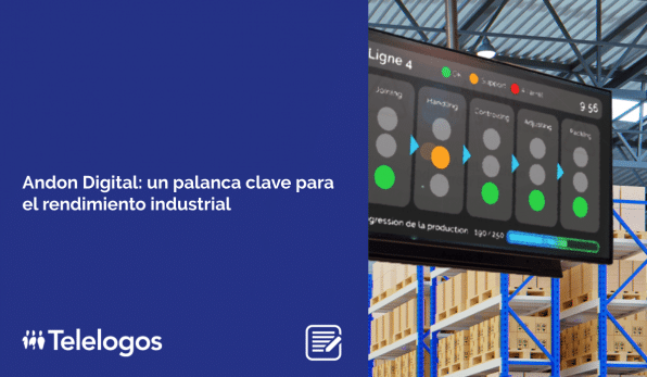 Andon Digital: un palanca clave para el rendimiento industrial