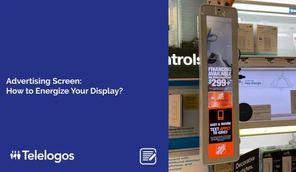 Advertising Screen: How to Energize Your Display?